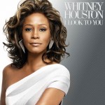 Cover Shots ~ Whitney Houston ~ “I Look To You”