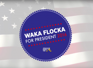 Waka Flocka Flame For President 2016 - 2