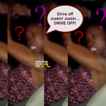 Open Post: Why Didn’t Justin Just Drive Off??? (VIDEO)