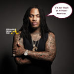 Quick Quotes: Waka Flocka Flame Says He’s Not Black… (VIDEO)