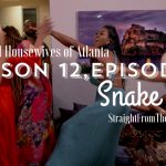 #RHOA Recap! Season 12 Episode 11 | ‘SNAKE BYE’ | Live discussion + subscriber call-in