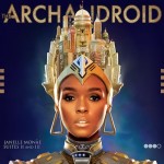 Cover Shots ~ Janelle Monae’s ‘The ArchAndroid’ Album Cover