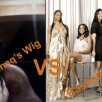Shaq’s Wig vs. Basketball Wives…. Who Won?