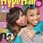 Cover Shots: Tiny & Zonnique For Hype Hair + “Sh*t Tiny Says” [PHOTOS + VIDEO]