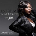 The “A” Pod ~ “Complicated” ~ Latocha Scott (formerly of Xscape) ft. Wale (Prod. DJ Toomp)