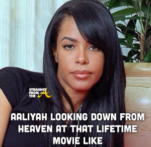 Aaliyah lifetime movie meme 2