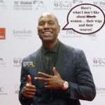 OPEN POST: Tyrese Shares His Disdain For Wigs, Weaves & Plastic Surgery…