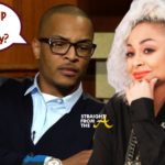 OPEN POST: T.I. Claps Back At Raven Symone For Shading Successful Rappers…