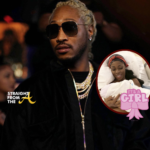 It’s a Girl! Future’s (Alleged) 6th Baby Mama Shares Photos of Infant…
