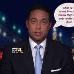 A READ! Don Lemon Poses Public Question To Trump: ‘What is it about Obama that gets under your skin?’ (VIDEO)